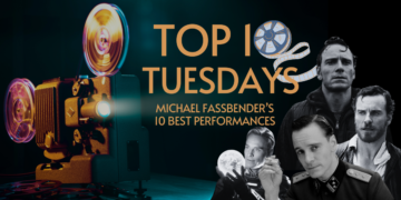 Top Ten Tuesday: The 10 Best Michael Fassbender Performances