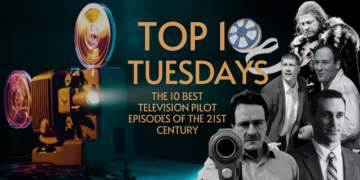 Top Ten Tuesday: The 10 Best TV Pilot Episodes of the 21st Century