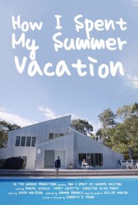 how i spent my summer vacation