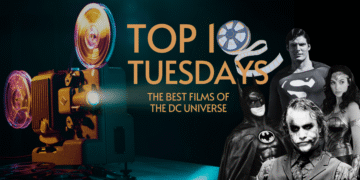 Top Ten Tuesday: The Best Films of the DC Universe