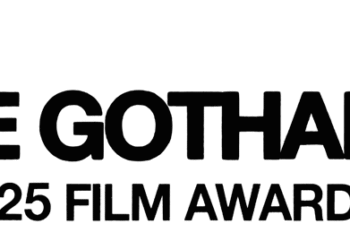 35th Annual Gotham Film Awards Submissions Now Open
