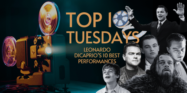 Leonardo DiCaprio's best performances