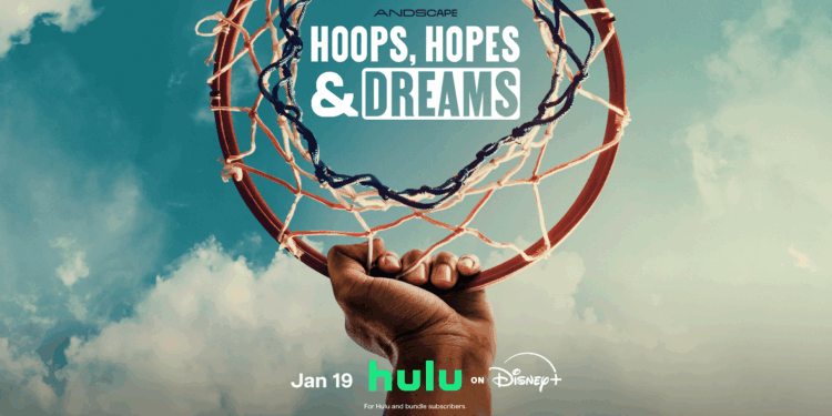 ‘Hoops, Hopes & Dreams’ to Debut on Hulu on January 19
