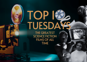 Top Ten Tuesday: The Greatest Science Fiction Films of All Time