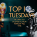 Top Ten Tuesday: The Greatest Science Fiction Films of All Time