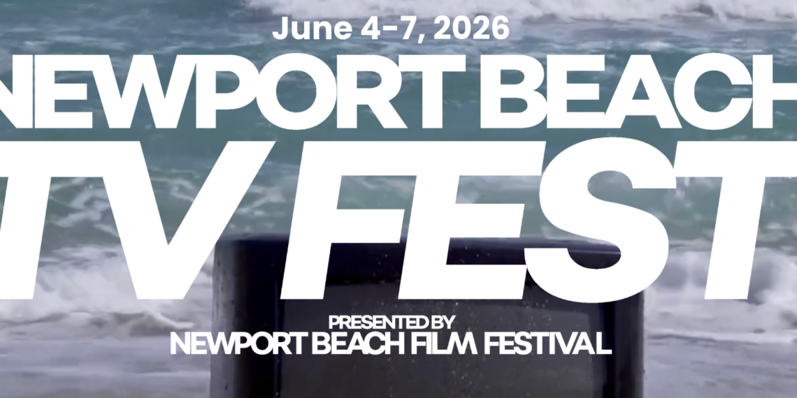 Second Annual Newport Beach TV Fest Announces 2026 Honorees And Programming Lineup