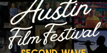 Austin Film Festival Announces Second Wave of Programming